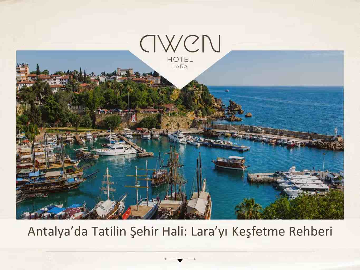 Antalya’da Tatilin Şehir Hali: Lara’yı Keşfetme Rehberi