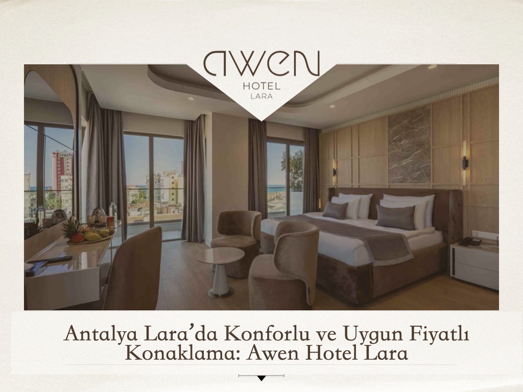 Lara’da Konforlu, Modern ve Uygun Fiyatlı Otel Deneyimi