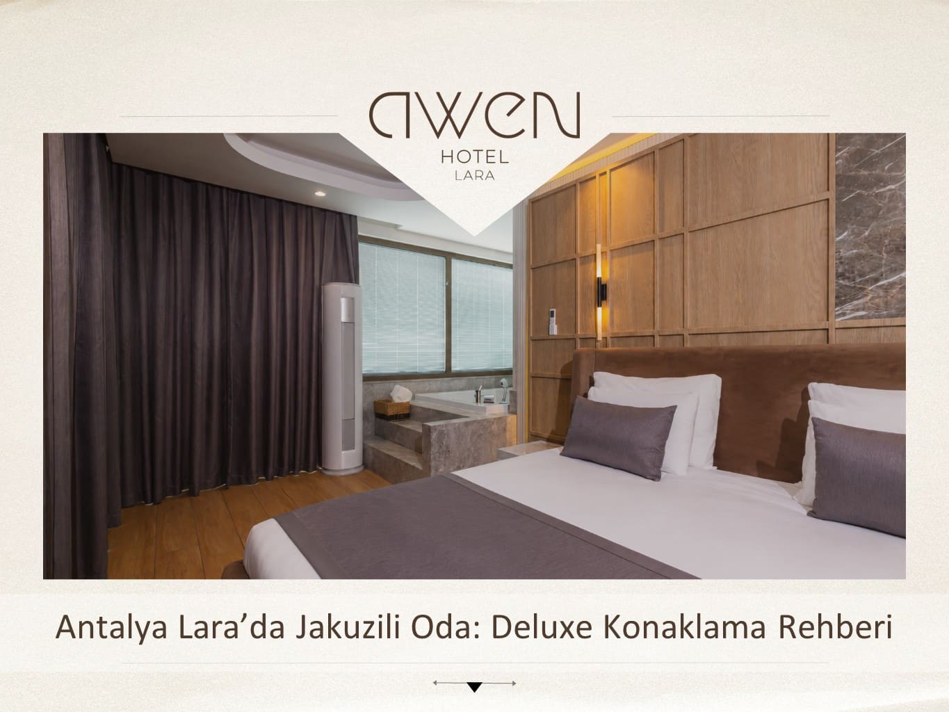 Antalya Lara’da Jakuzili Oda: Deluxe Konaklama Rehberi